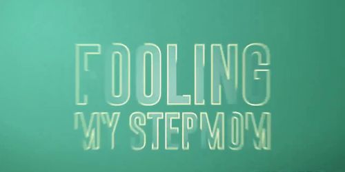 Fooling My Stepmother (CoupleFantasies)