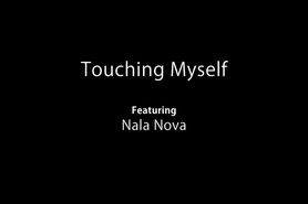 Nala Nova Touching Myself
