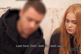DEBT4k. Girl has no money to pay a debt and the collector fucks her