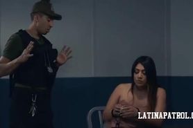 Latina Patrol Brunette Lexy Banderas gets fucked by Bruno Dickemz Episode 4