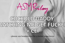 EroticAudio - ASMR Cuckold Daddy watching me get fucked, CEI, Clean Up