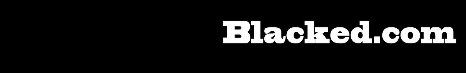 BLACKED
